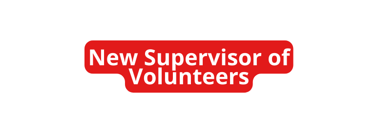 New Supervisor of Volunteers
